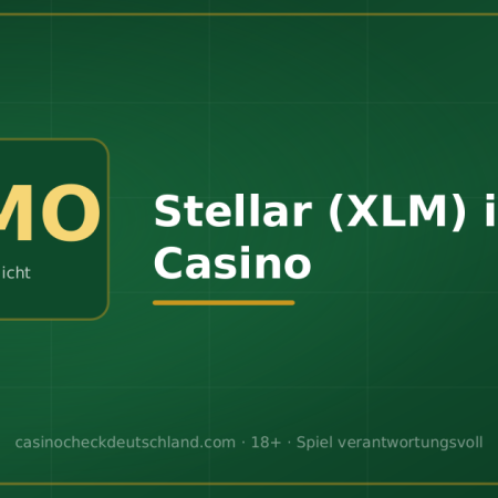 Stellar (XLM) im Casino: schnell, billig – und ein Feld, das du nicht vergessen darfst